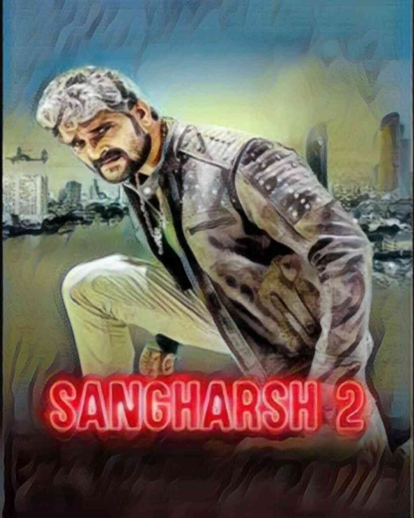 Sangharsh 2 Movie
