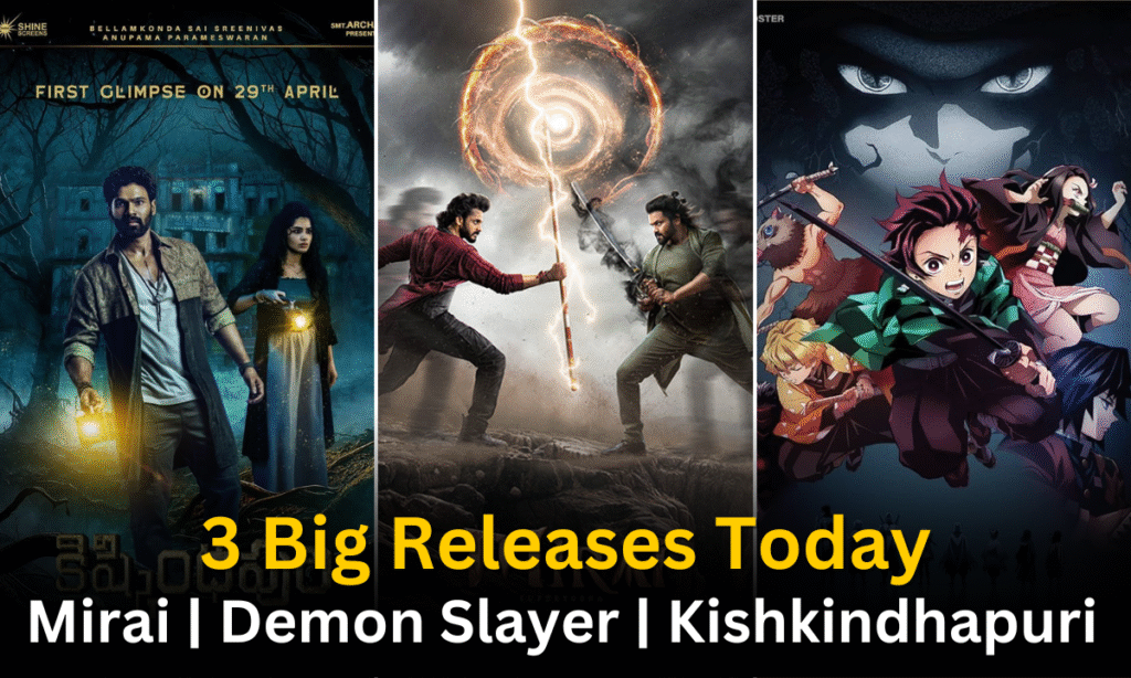 3 Big Movies Released Today in Telugu States – Mirai, Demon Slayer, Kishkindhapuri Day 1 Review